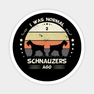 I Was Normal 2 Schnauzers Ago Retro Sunset Vintage Magnet